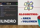 ▷ PSEINT | ALGORITMO para CALCULAR el AREA y el VOLUMEN de un CILINDRO dadas la ALTURA el RADIO