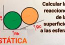 🔴 EJERCICIO RESUELTO de FÍSICA ESTÁTICA: con ESFERAS (REACCIONES y MOMENTOS EN LOS APOYOS)